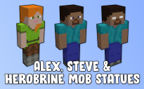 Alex, Steve & Herobrine Mob Statues