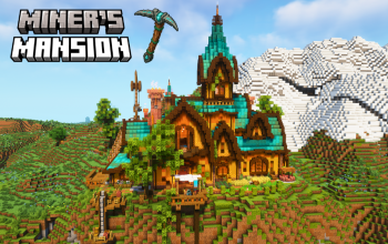 ⛏️ Miner's Mansion