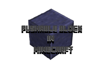 Pushable Block in minecraft